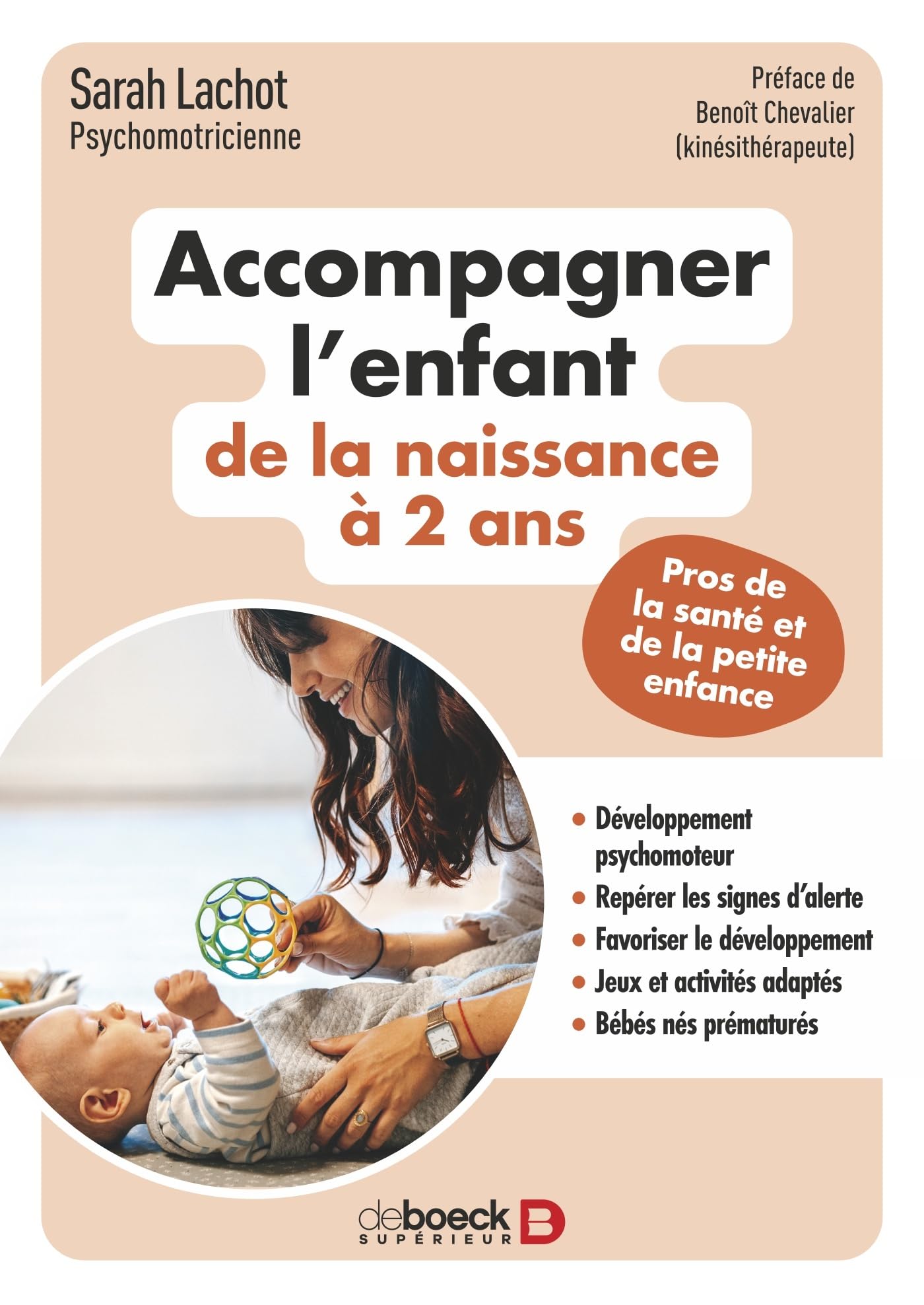 Accompagner l'enfant de la naissance à 2 ans: Pros de la santé et de la petite enfance