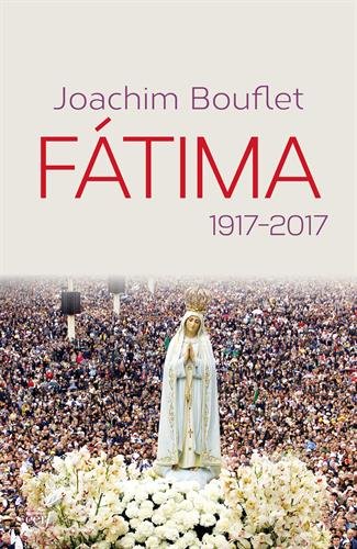 Fatima: 1917-2017