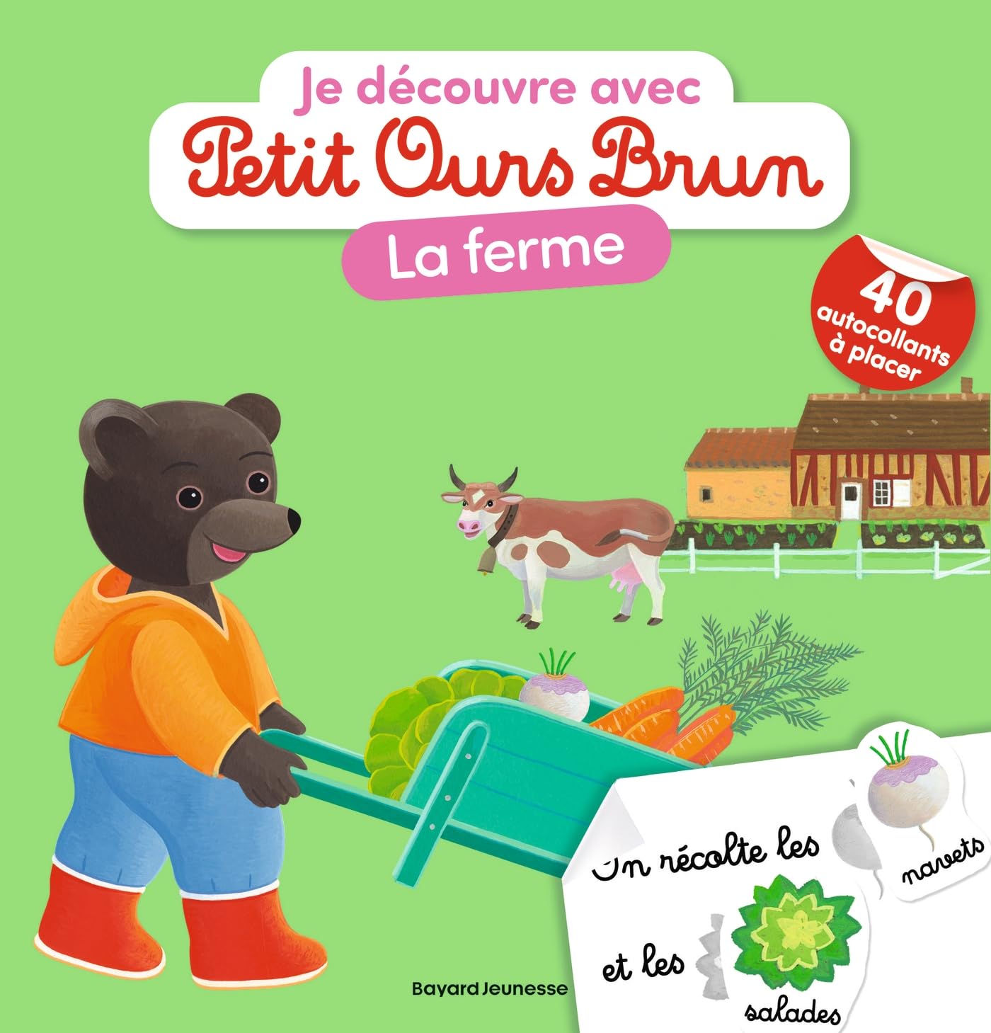 Je découvre la ferme avec Petit Ours Brun: Premiers autocollants: Dès 3 ans