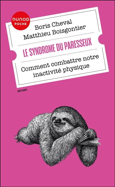 Le syndrome du paresseux: comment combattre notre inactivité physique