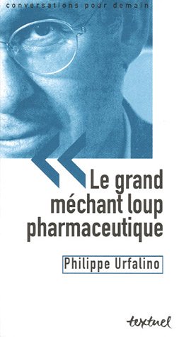 Le grand mechant loup pharmaceutique