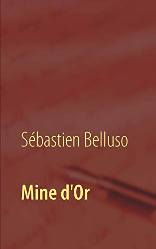 Mine d'or