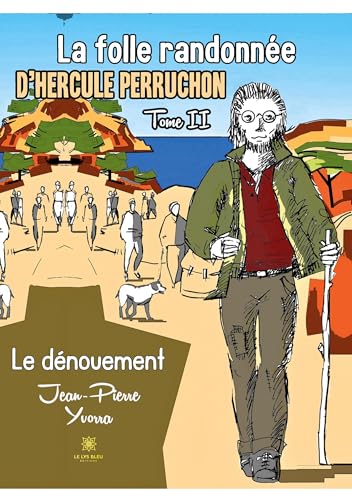 La folle randonnée d'Hercule Perruchon