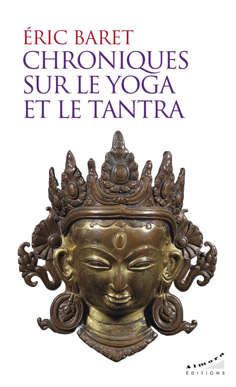 Chroniques sur le yoga et le tantra