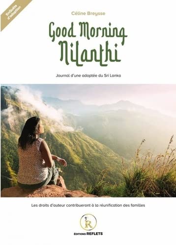 Good morning Nilanthi: journal d'une adoptée du Sri Lanka