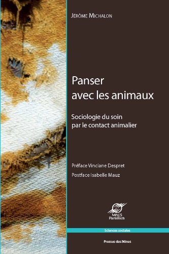 Panser avec les animaux - sociologie du soin par le contact animalier