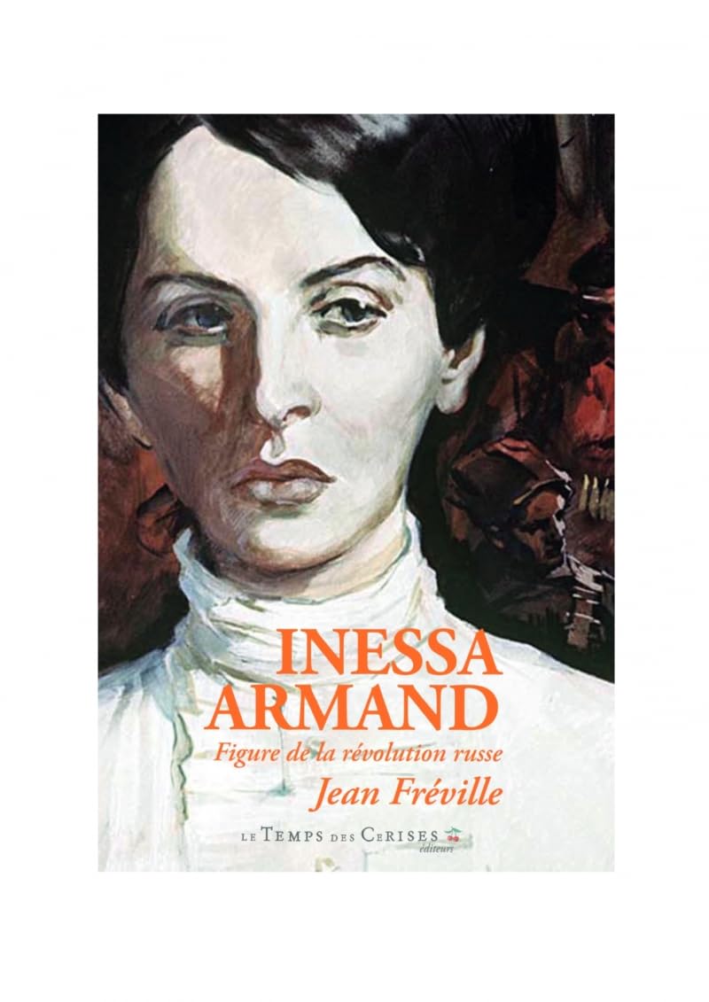 Inessa Armand: Figure de la Révolution russe