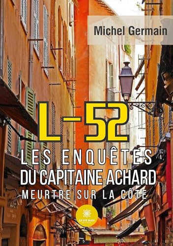 L 52 les enquêtes du capitaine achard