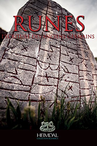 Runes Tome 1: l'écriture des anciens germains - origines & développement