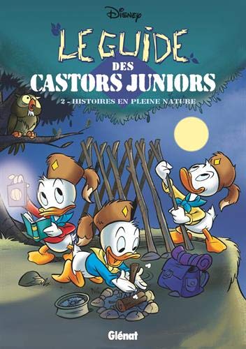 Le Guide des Castors Juniors - Tome 02 - Histoires en pleine nature