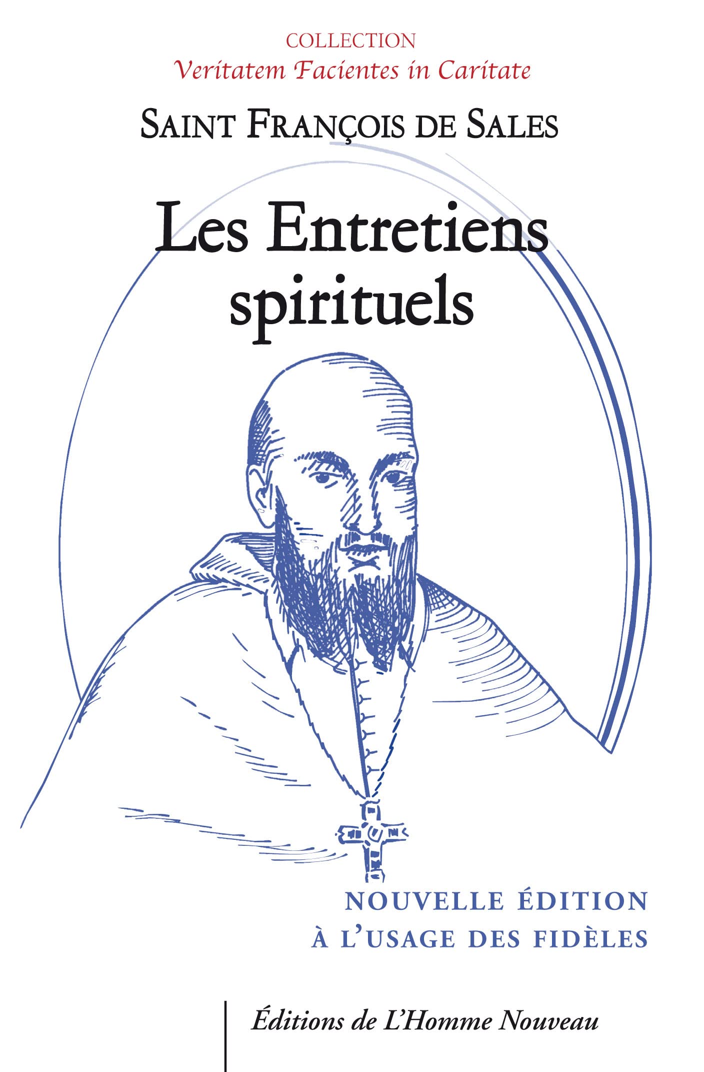 Les entretiens spirituels: présentés et annotés, à destination des laïcs