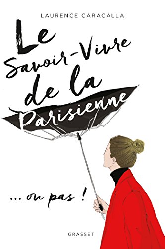 Le savoir-vivre de la Parisienne... ou pas!