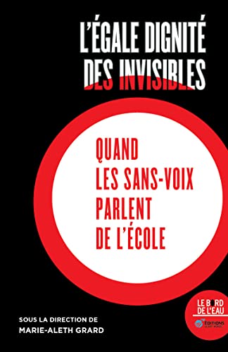 L'égale dignité des invisibles: quand les sans-voix parlent de l'école