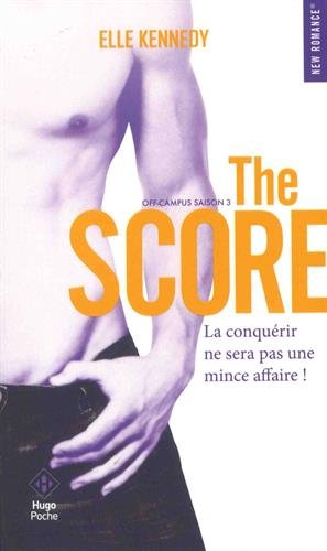 Off-campus Saison 3 The score - Elle Kennedy