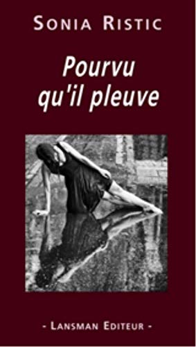 Pourvu qu'il pleuve