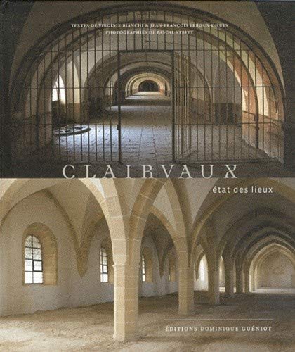 Clairvaux. etat des lieux