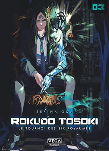 Rokudo Tosoki: le tournoi des 6 royaumes Tome 3