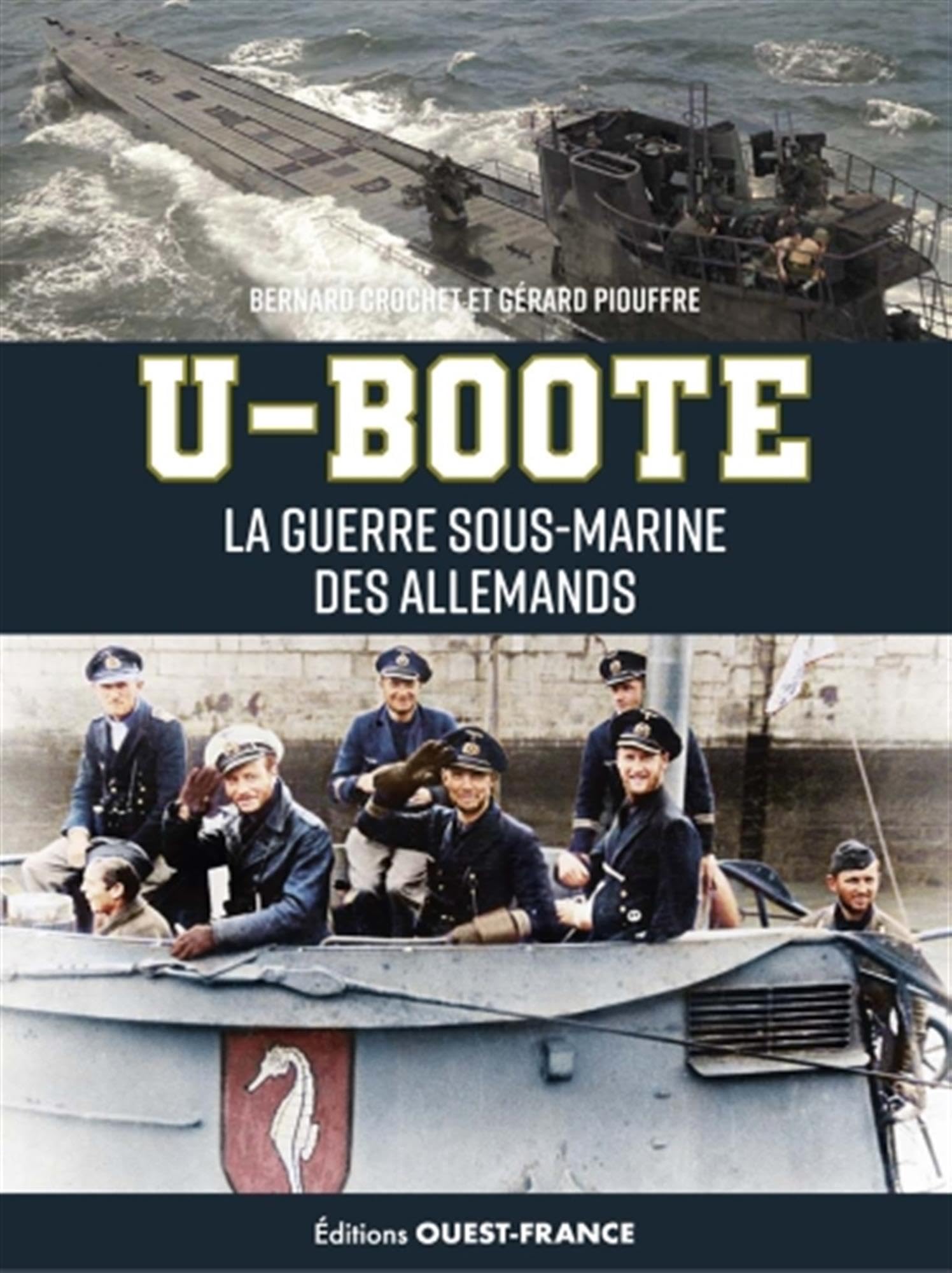 U-Boote: la guerre sous-marine des Allemands