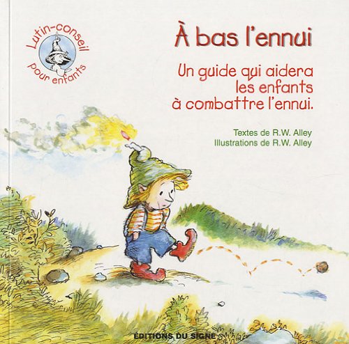 A bas l'ennui: un guide qui aidera les enfants à combattre l'ennui