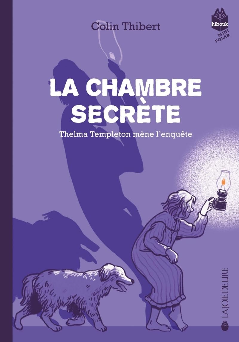 La chambre secrète Tome 2: Thelma Templetin mène l'enquête