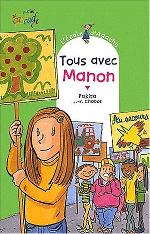 L'école d'Agathe, Tome 15: Tous avec Manon - Pakita, Jean-Philippe Chabot