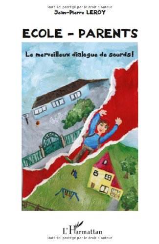 École-parents - le merveilleux dialogue de sourds!
