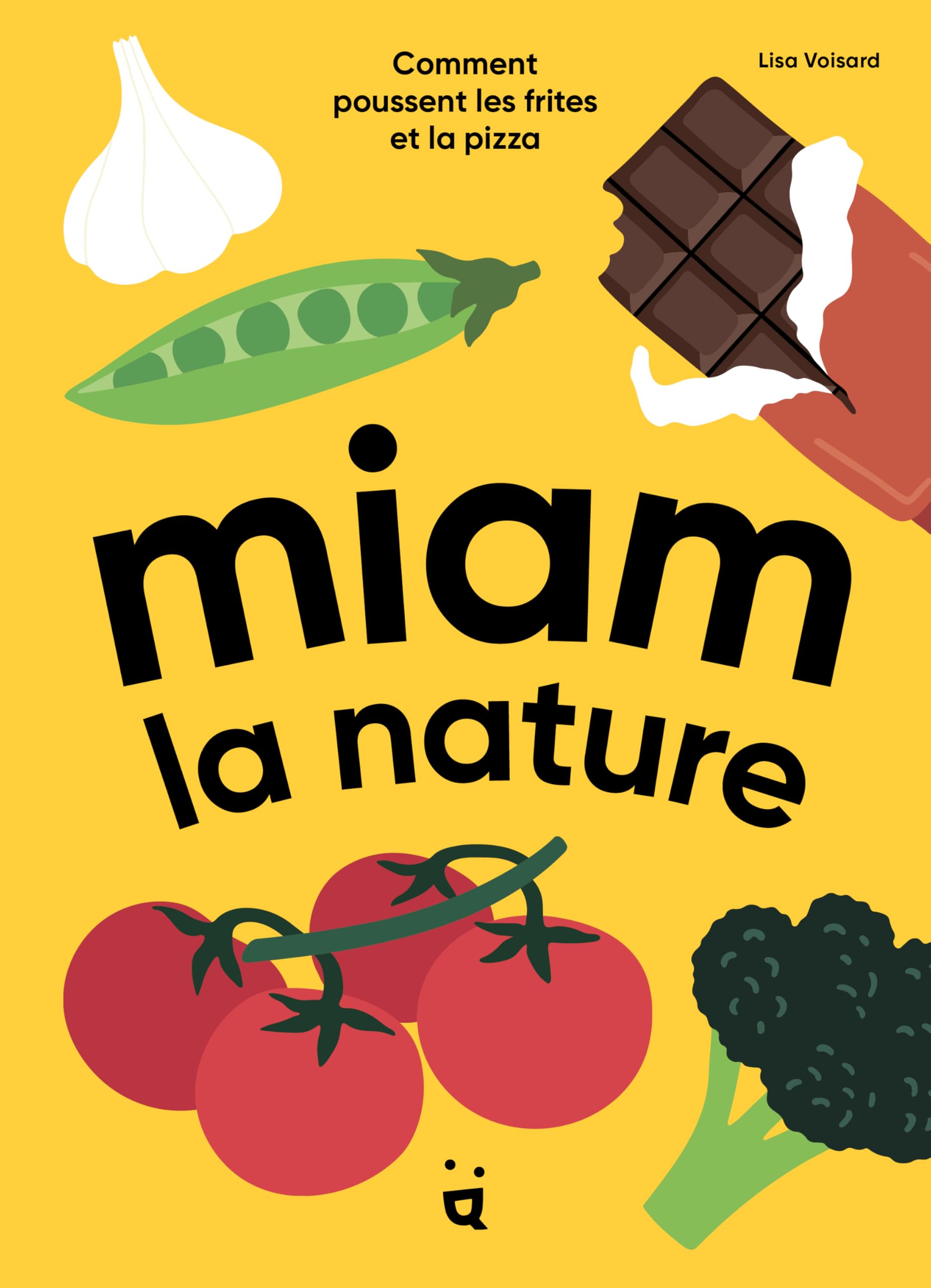 Miam la nature: comment poussent les frites et la pizza