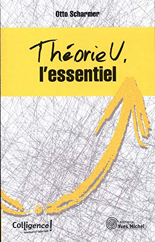 Théorie U, l'essentiel