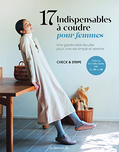 17 indispensables à coudre pour femmes: Une garde-robe épurée pour une vie simple et sereine