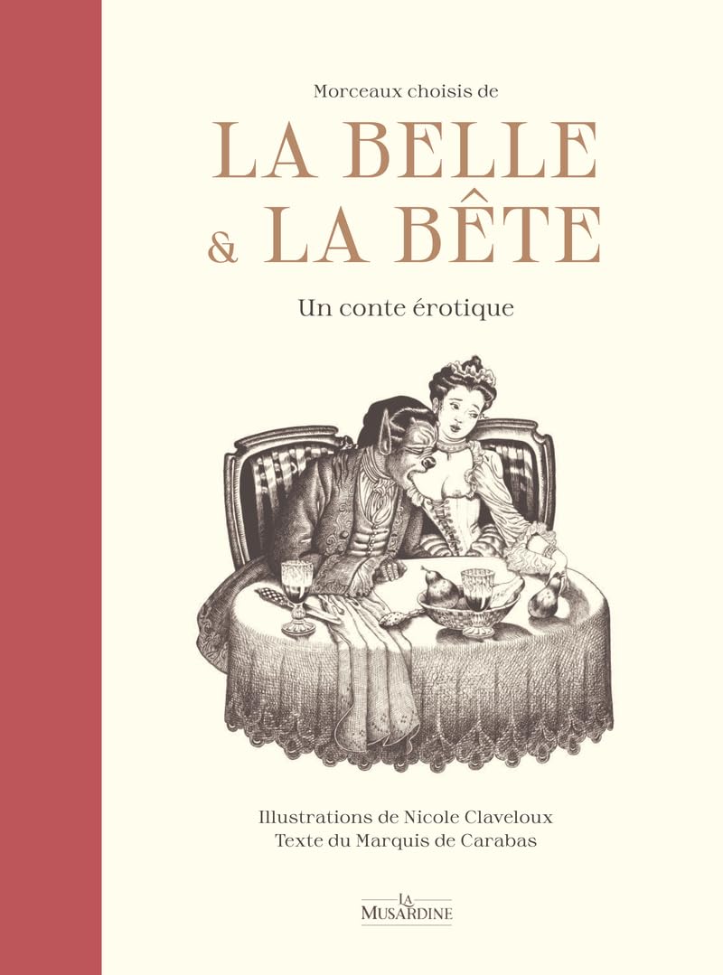 Morceaux choisis de La Belle et la Bête: Un conte érotique