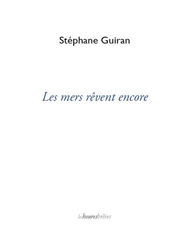Les mers rêvent encore