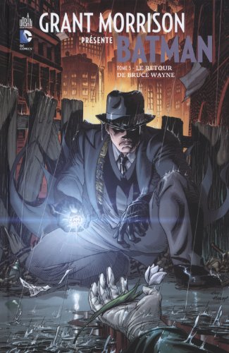 Grant Morrison présente Batman Tome 5: le retour de Bruce Wayne