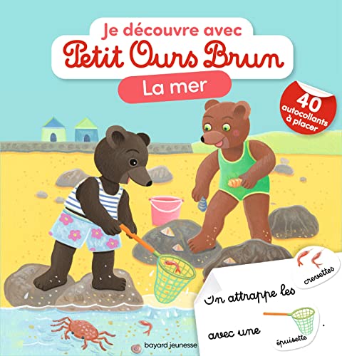 Je découvre avec Petit Ours Brun: la mer