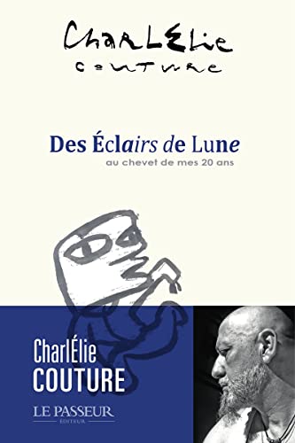 Des éclairs de lune: au chevet de mes vingt ans