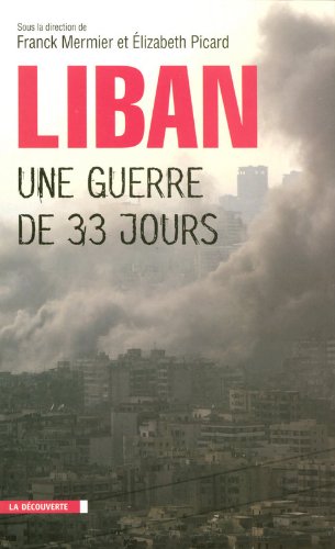Liban: une guerre de 33 jours
