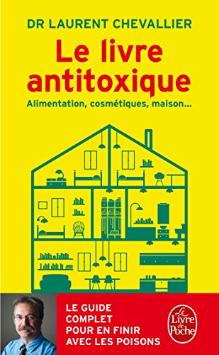 Le Livre antitoxique - Laurent Chevallier