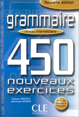 Le nouvel entrainez-vous grammaire 450 nouveauxexercices intermediaire
