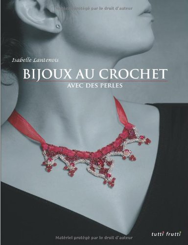 Bijoux au crochet avec des perles - Isabelle Lantenois