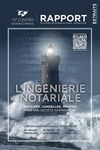 L'ingénierie notariale: 118e congrès des notaires de France