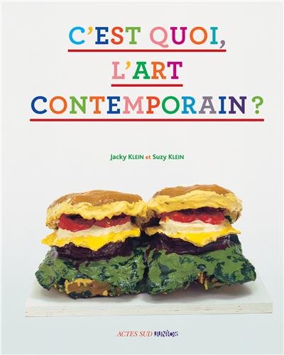 C'est quoi, l'art contemporain? - Jacky KLEIN