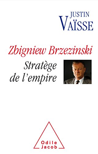 Zbigniew brzezinski - stratège de l'empire