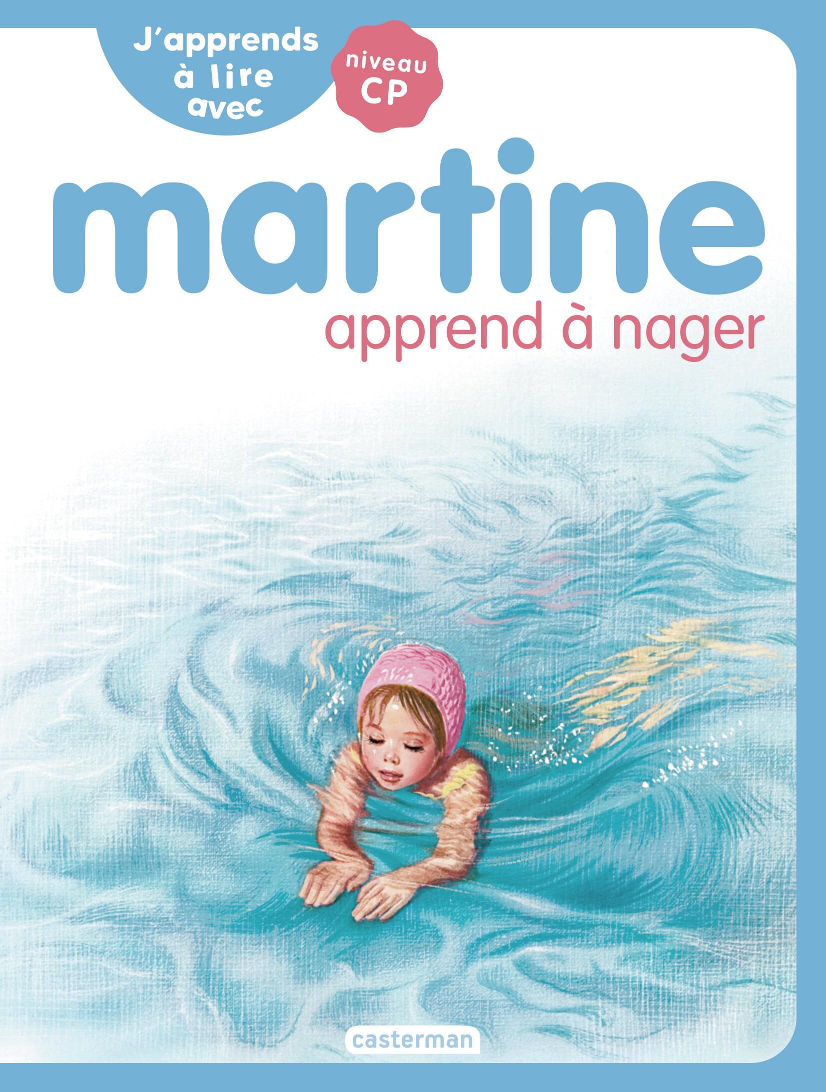 J'apprends à lire avec Martine: niveau CP. Martine apprend à nager
