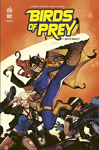 Birds of prey rebirth Tome 1: qui est Oracle?