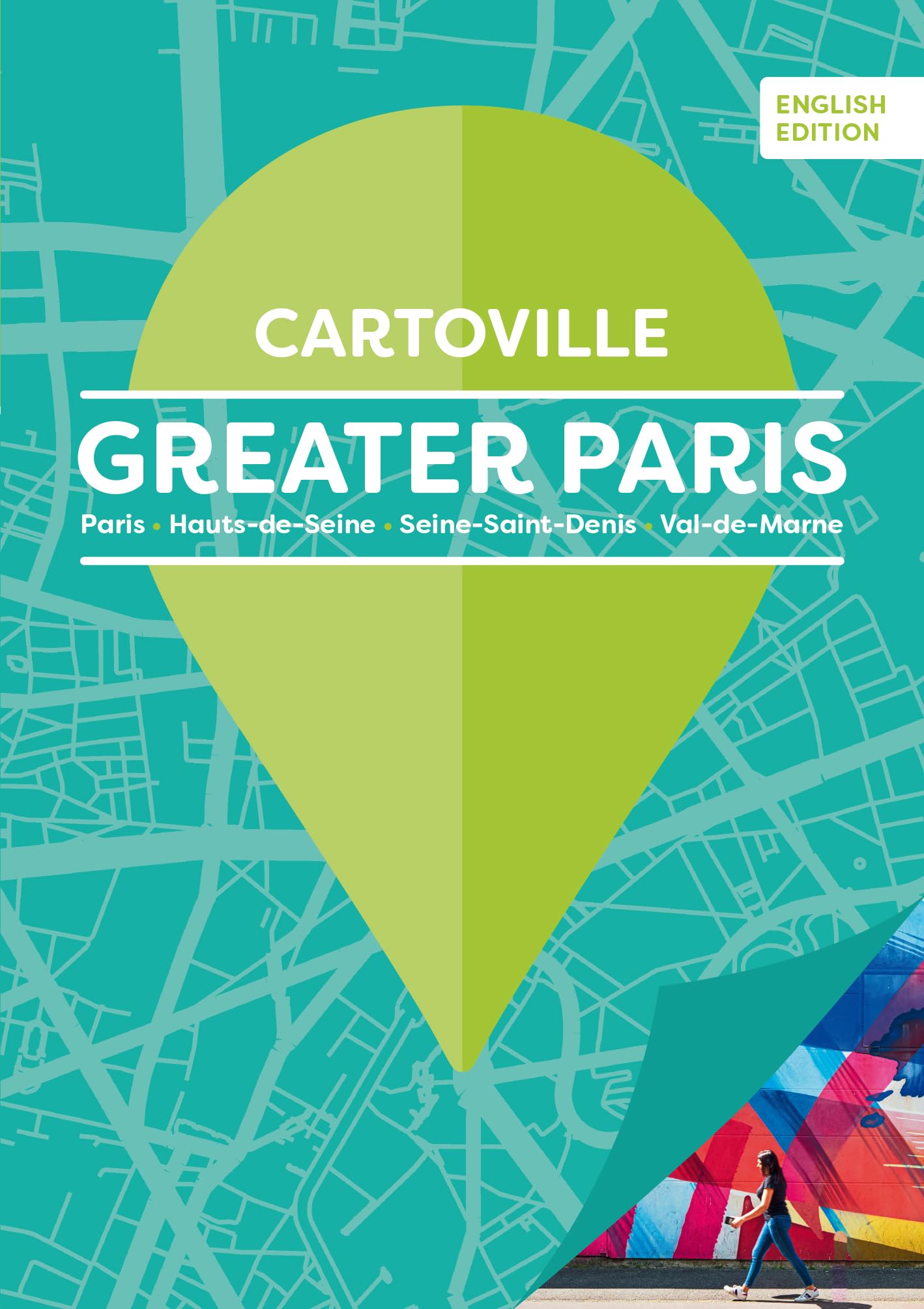 Greater Paris: Paris, Hauts-de-Seine, Seine-Saint-Denis, Val-de-Marne