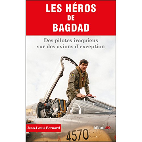 Les héros de Bagdad - des pilotes irakiens sur des avions d'exception