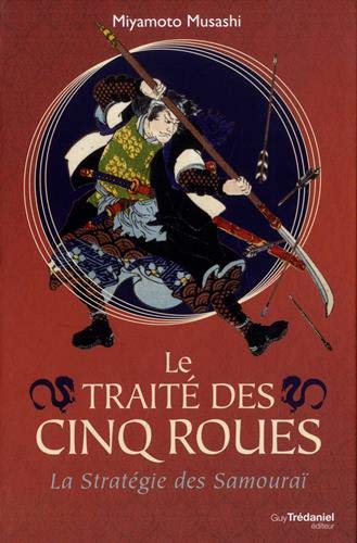 Le traité des cinq roues - la stratégie des samouraï