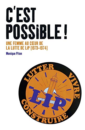 C'est possible! une femme au coeur de la lutte de Lip (1973-1974)