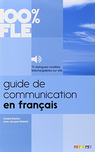 100% FLE - Guide de communication en français - Livre + audios téléchargeables