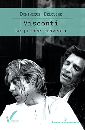 Visconti: Le prince travesti