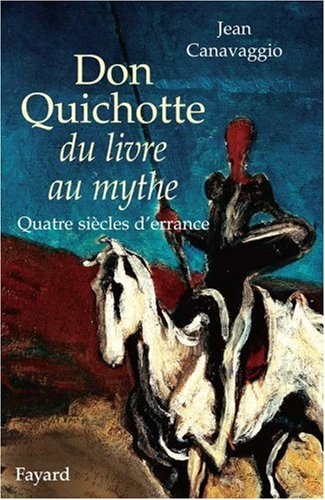 Don Quichotte du livre au mythe
